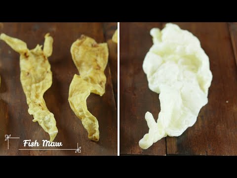 How to Identify Two Kinds of Fish Maw and Prepare for Cooking ｜识别满满胶原蛋白的花胶/鱼肚, 跟泡发 🐟
