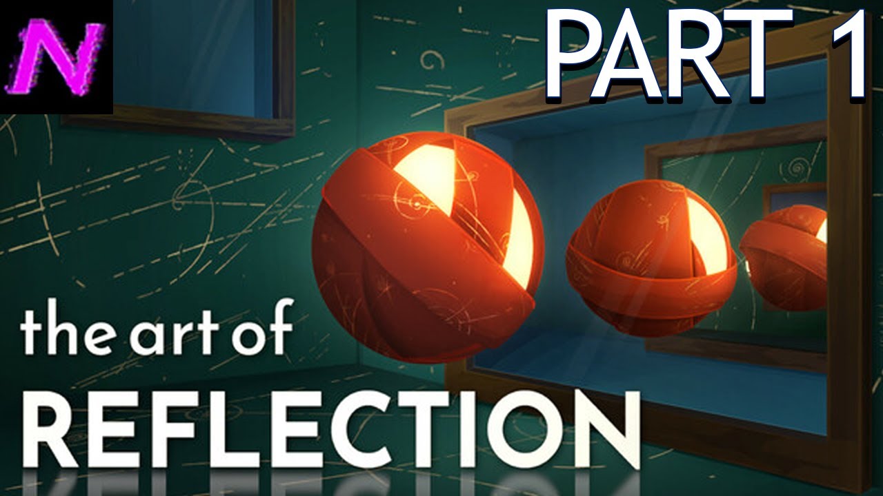 The Art of Reflection Gameplay Video