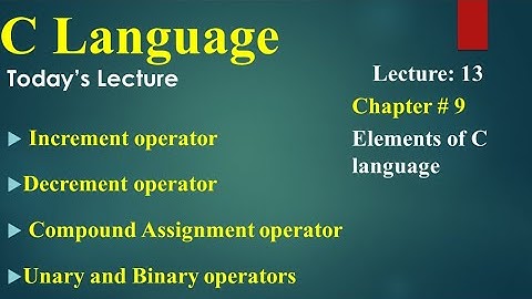 Computer 2nd Year Chapter no 09  Lecture 13 increments Operators