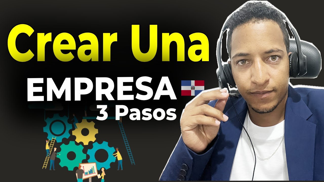 COMO CREAR UNA EMPRESA EN 3 PASOS -En REPUBLICA DOMINICANA