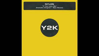 Download Lagu Nylon - If You Love Me (Nylon Mix) MP3