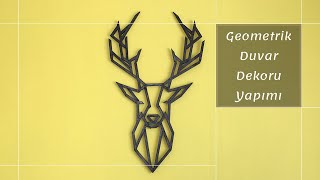Geometrik Duvar Dekoru Yapımı 🦌 Geometrik Duvar Dekoru Yapımı 🦌