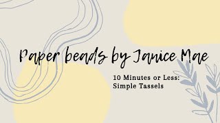 10 Minutes or Less: Simple Tassel @JaniceMae