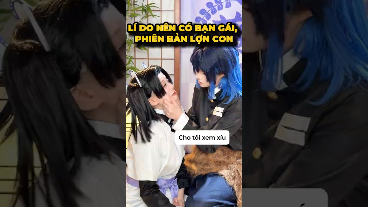 Lí do nên có bạn gái🥰 - Truyện nhà Ỉn (Inosuke-Aoi)#cosplay #shorts #minnacosplay