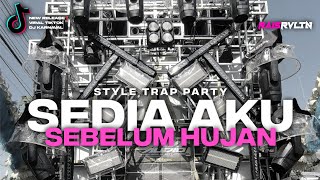 Dj Idgitaf Sedia Aku Sebelum Hujan Style Trap Party  Rais Revolution