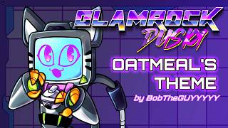 Glamrock Dusky OST - Oatmeal's Theme