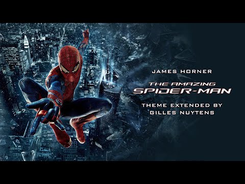 James Horner - The Amazing Spider-Man - Theme [Extended by Gilles Nuytens]