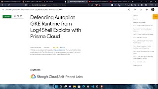 Defending Autopilot GKE Runtime from Log4Shell Exploits with Prisma Cloud Lab Solution || #GSP1031