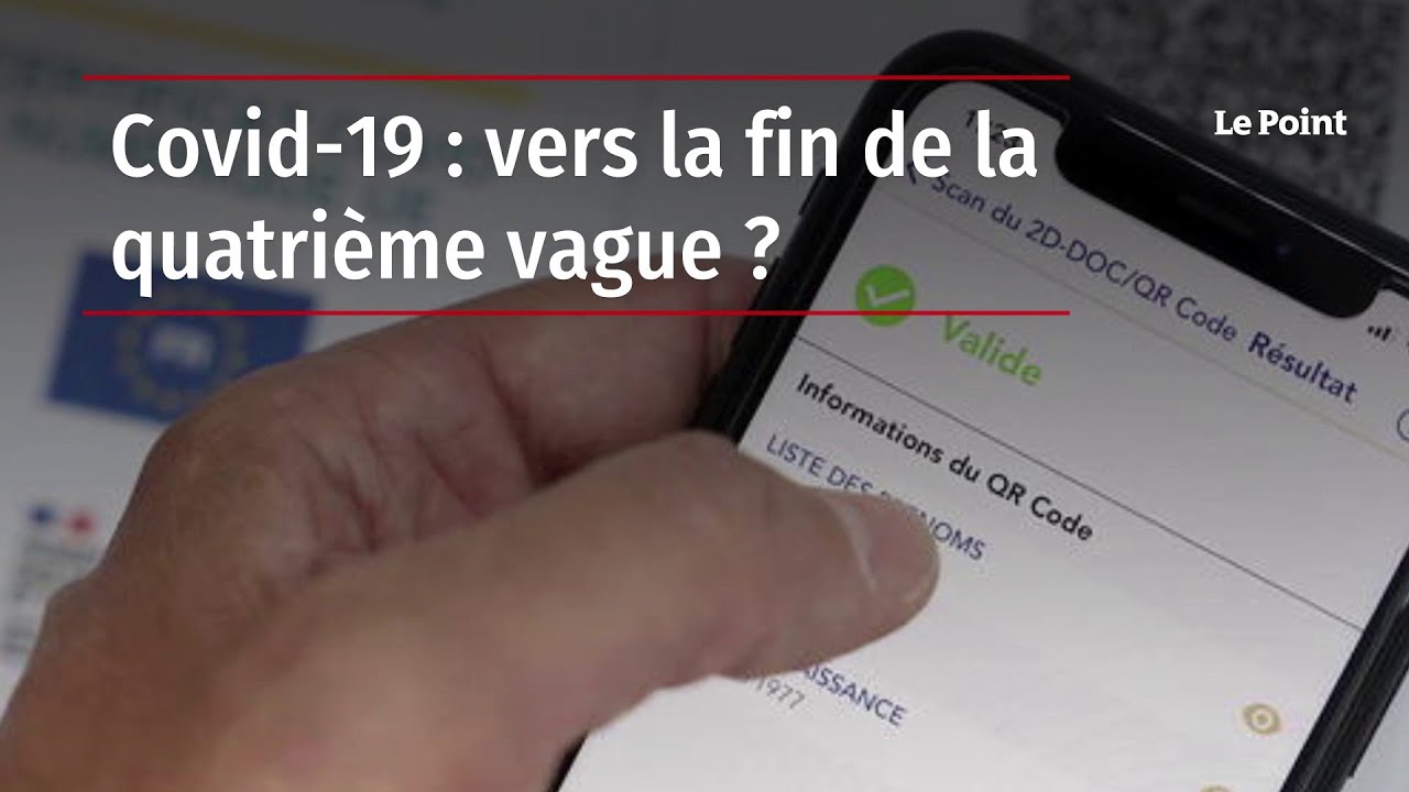 Covid-19 - vers la fin de la quatrième vague ?