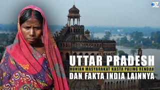 Uttar Pradesh: Rumah Masyarakat Kasta Dalit dan Fakta India Lainnya | #temantidur #temansahur