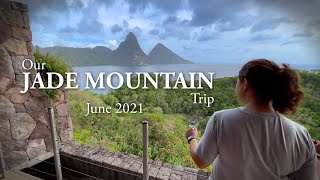 Our Jade Mountain Trip    June 2021  HIGHLIGHTS