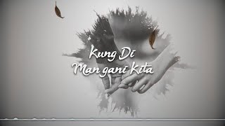 Davelyn Cuenco - Kung Di Man Gani Kita - Vispop 5.0 Official Lyric Video chords