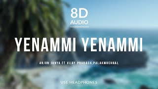 Yenammi Yenammi - Arjun Janya (8D Audio) ft Vijay Prakash,PalakMuchhal