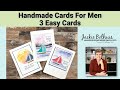 🔴 Handmade Cards For Men: 3 Easy Cards Anyone Can Make