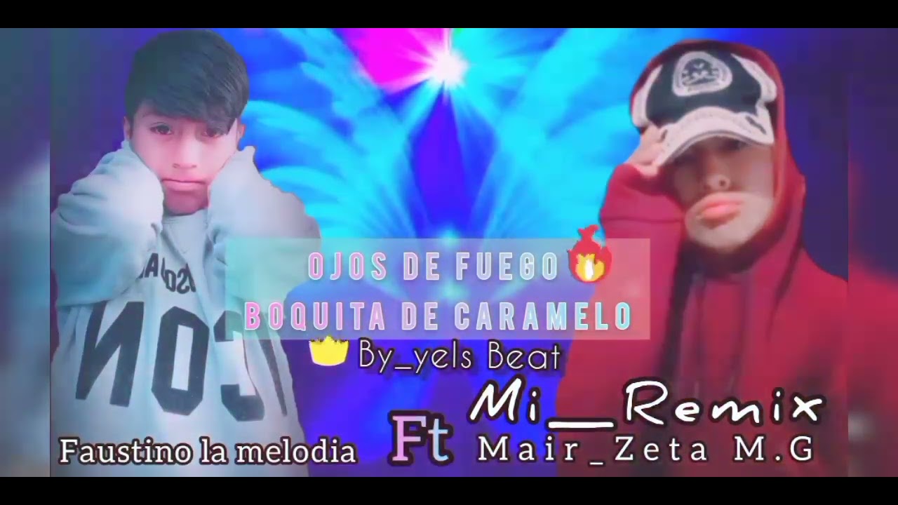 ojos de fuego boquita de caramelo Mair zeta M.G faustino la melodía