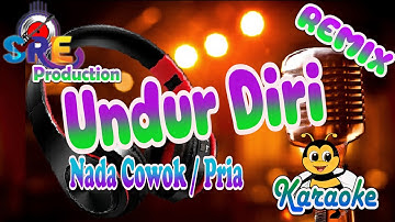 Undur Diri  Karaoke Remix Nada Cowok || Wawa Shazwa Cipt. Ayu Rizki Yani