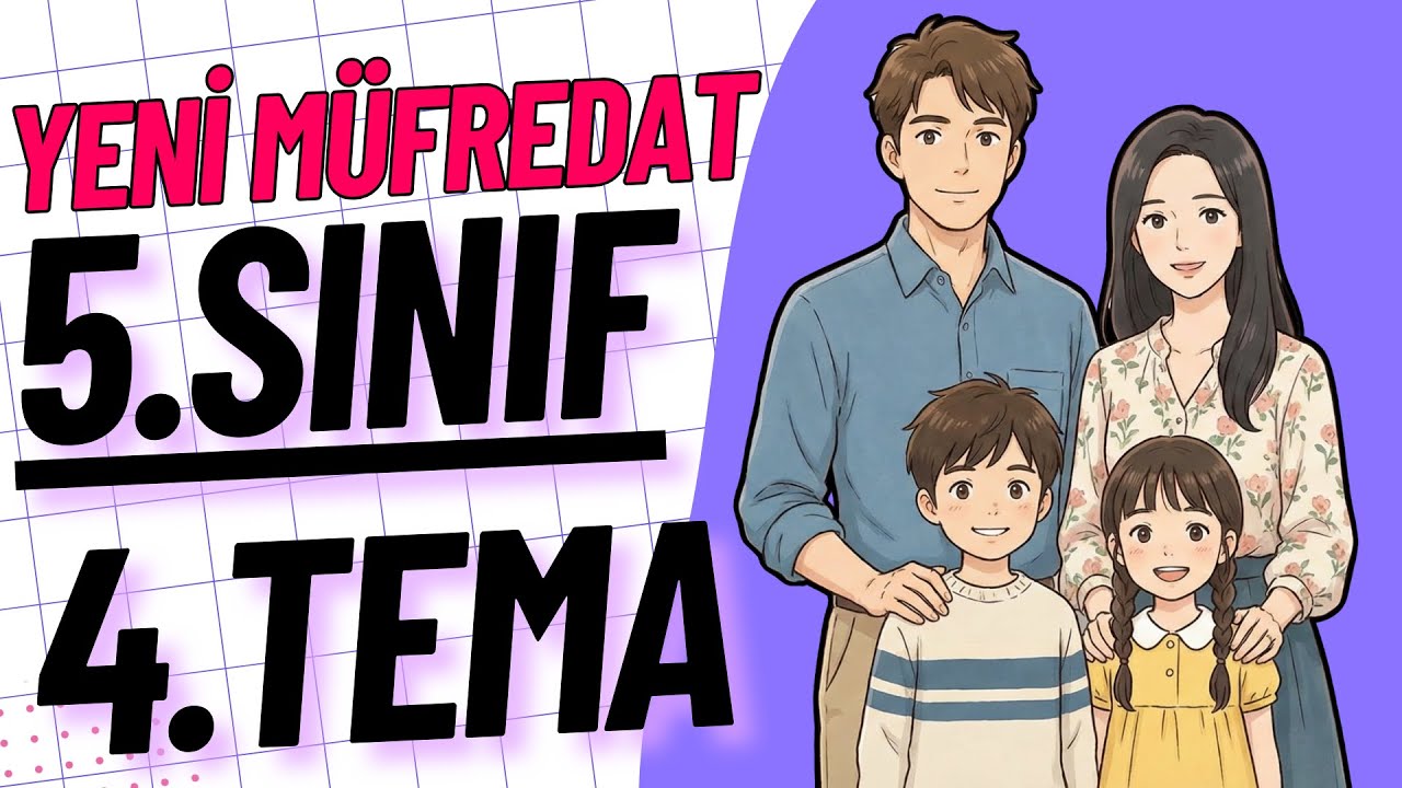 5.SINIF 4.ÜNİTE FAMILY LIFE