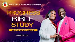 GFMI TUESDAY BIBLE STUDY SERVICE |APOSTLE DR. OTIS MANNING |  AUGUST 04, 2026