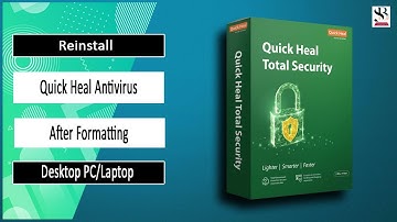 Reinstall Quick Heal Antivirus After Formatting Desktop PC/Laptop