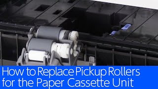 WF-C5390/M5399 Series - How to Replace Pickup Rollers for the Paper Cassette Unit