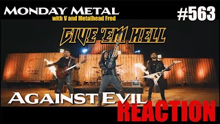 Against Evil GIVE THEM HELL Reaction