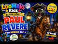 Paul Revere for Kids | The Midnight Ride | American History for Children