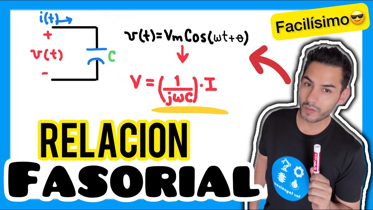 Relación FASORIAL en el CAPACITOR [ 𝐀𝐩𝐫𝐞𝐧𝐝𝐞 𝐏𝐚𝐬𝐨 𝐚 𝐏𝐚𝐬𝐨😎 🫵 💯 ] Análisis ...
