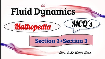 Complete Revision of Section 2&3 || Fluid Dynamics || 6th Semester || Mathopedia