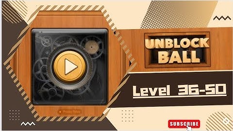 Unblock ball- Block Puzzle| Level 36 - 50 |Step by step| Gamer Eragm