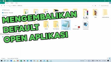Cara Mengembalikan Default Open File di Windows 10