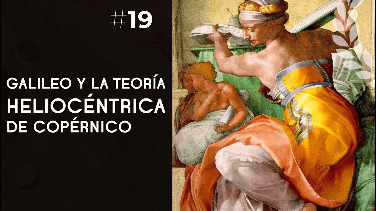 Galileo y la teoría heliocéntrica de Copérnico - Dra. Ana Minecan - YouTube