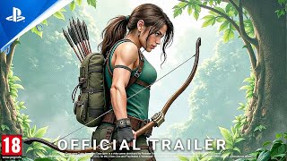 Tomb Raider 2025 Official Trailer | Realistic Immersive Ultra Graphics Gameplay [4K HDR] Lara Croft