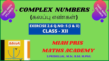 CLASS-12 MATHS :CHAPTER 2- COMPLEX NUMBERS/EXERCISE 2.6 Q.NO:5(i & ii)/TN SYLLABUS.