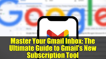 Master Your Gmail Inbox: The Ultimate Guide to Gmail