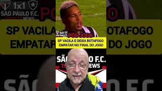 SP VACILA E EMPATA COM BOTAFOGO #saopaulo #futebol #brasileirão