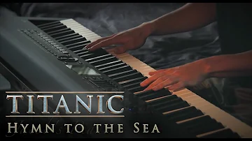 Hymn to the Sea - Titanic | Piano & Strings