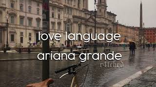 Love Language — Ariana Grande (edit audio) Resimi