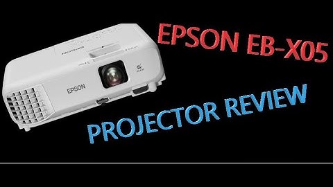 EPSON EB-X05 PROJECTOR REVIEW!!!