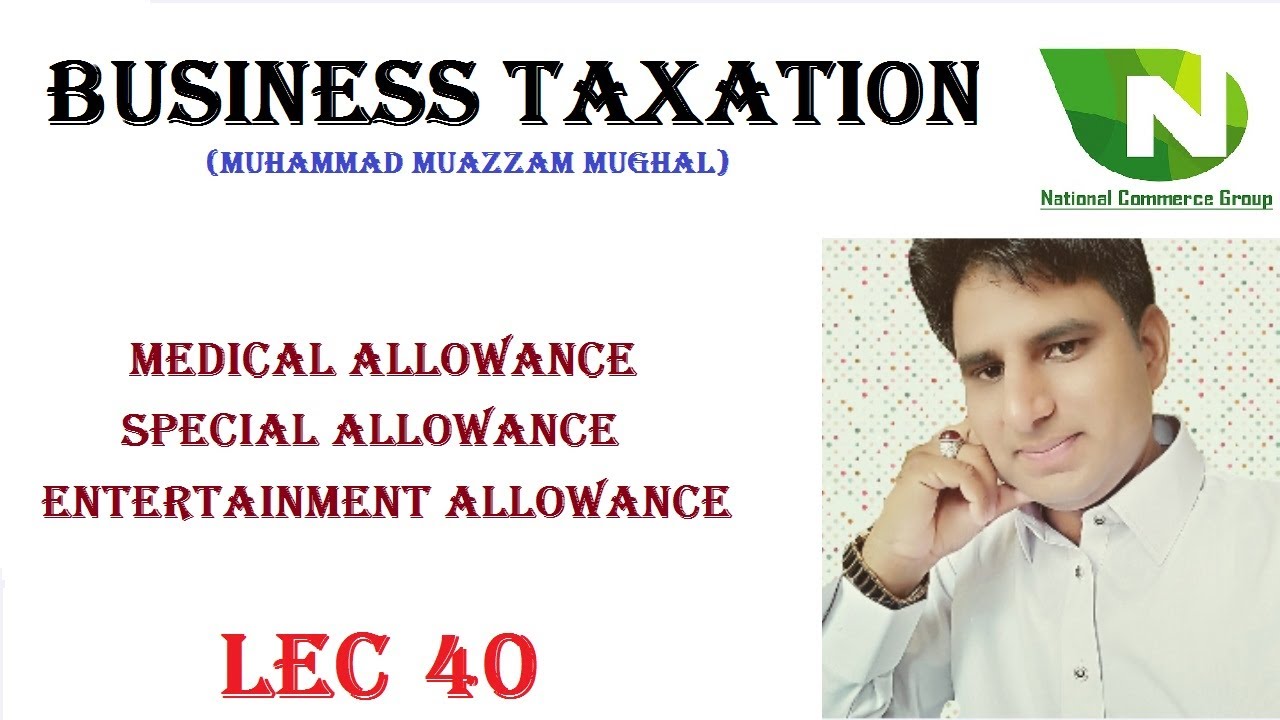 Medical Allowance Entertainment Allowance Special Allowance