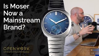 H. Moser & Cie. Moves to the Main Hall at Watches and Wonders 2026 β Openwork Episode 66