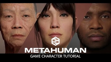 MetaHuman - Game Character Tutorial