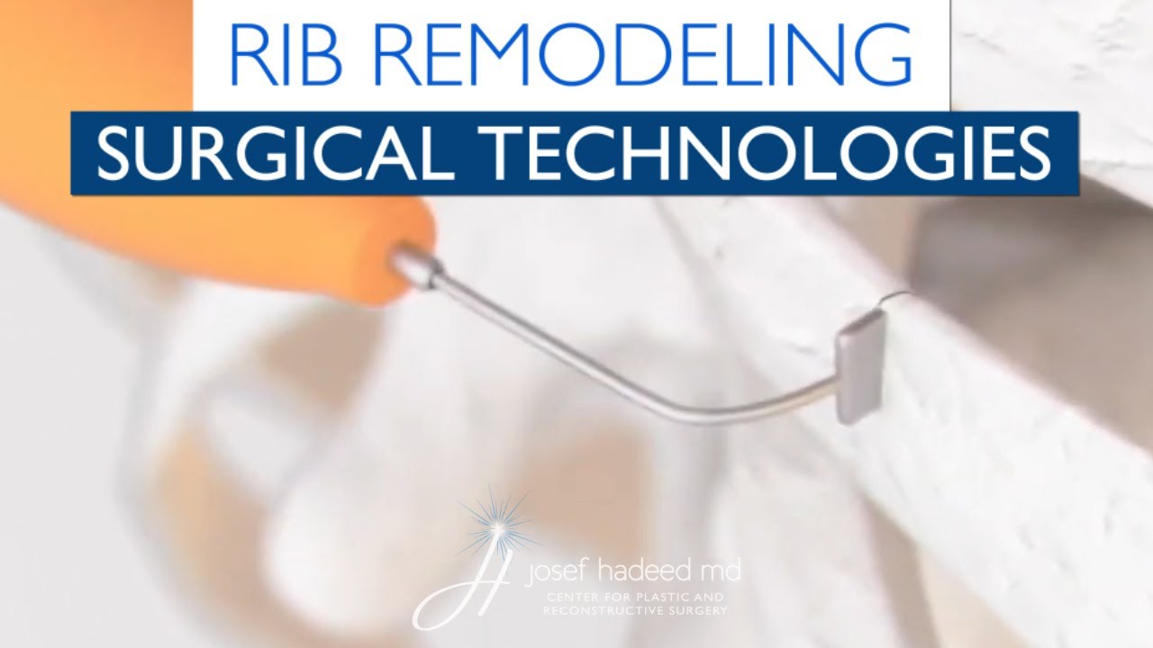 Rib Conturing Rib Remodeling Surgical Technologies | Dr. Josef Hadeed - YouTube