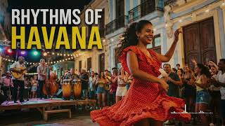 Cuban Music Mix 💃 Rhythms of Havana | Son Cubano, Salsa & Latin Jazz Classics