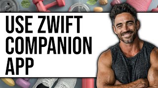 How To Use Zwift Companion App (New 2025)