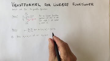 Vækstformel for lineære funktioner (bevist ud fra to-punkts-formel for a)