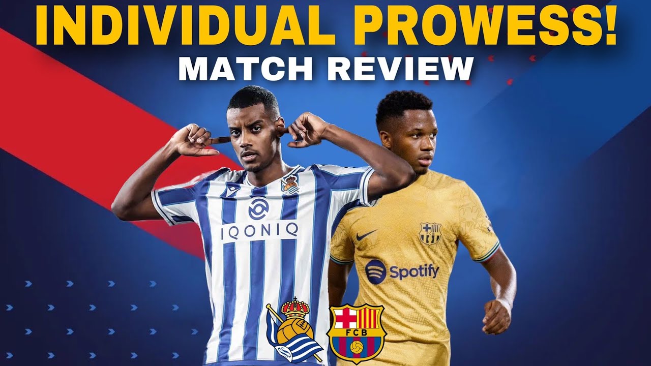 FC Barcelona vs Real Sociedad | La Liga (2022) Match Review & Player Analysis