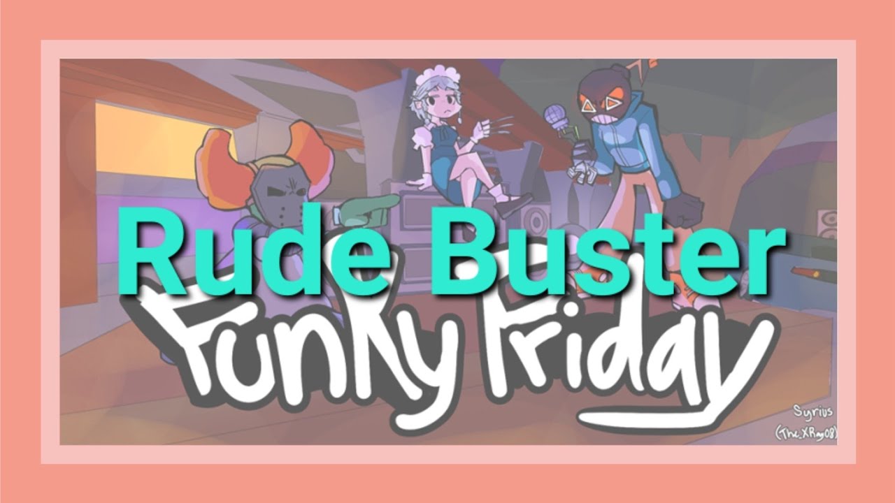Rude Buster [Funky Friday] - YouTube