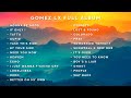 Dj slowed remix full album gomez lx