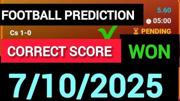Football Prediction Today 7-10-2025 | Expert Match Analysis & Sure Correct Scores”