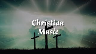 🙏 Christian Music for Reflection, Prayer, and Worship!